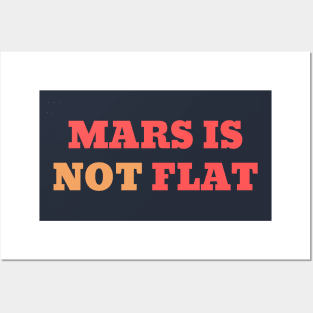 Mars is not flat Posters and Art